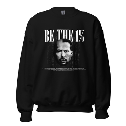 "BE THE 1%" Crewneck