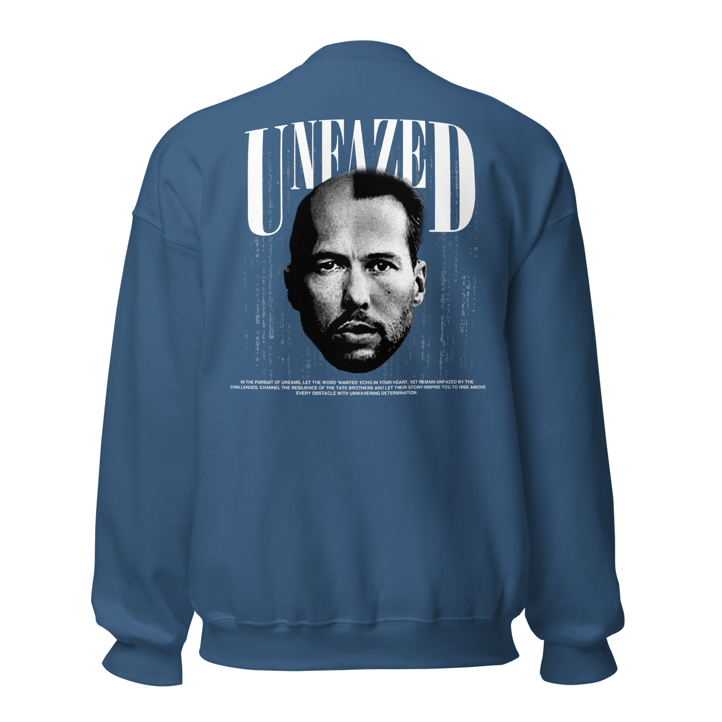 "UNFAZED" X TATE Crewneck (Back)