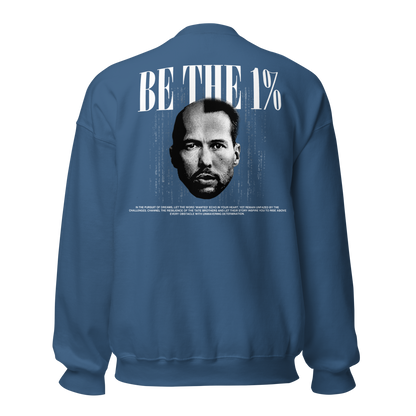 "BE THE 1 %" Crewneck (Back)