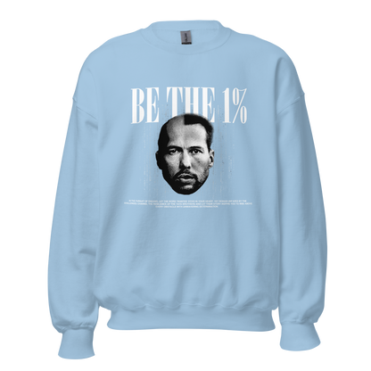 "BE THE 1%" Crewneck