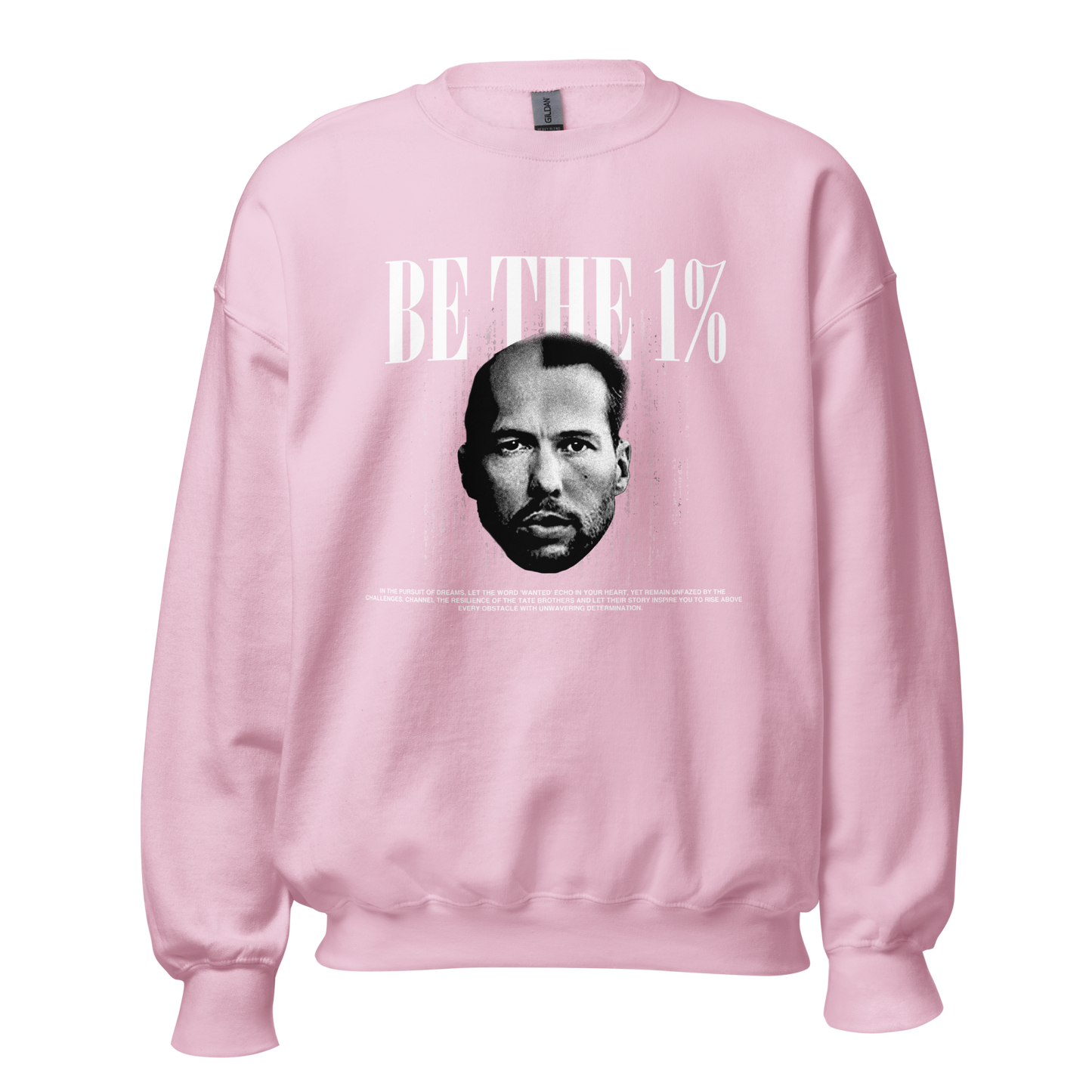 "BE THE 1%" Crewneck