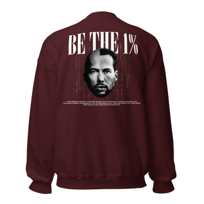 "BE THE 1 %" Crewneck (Back)