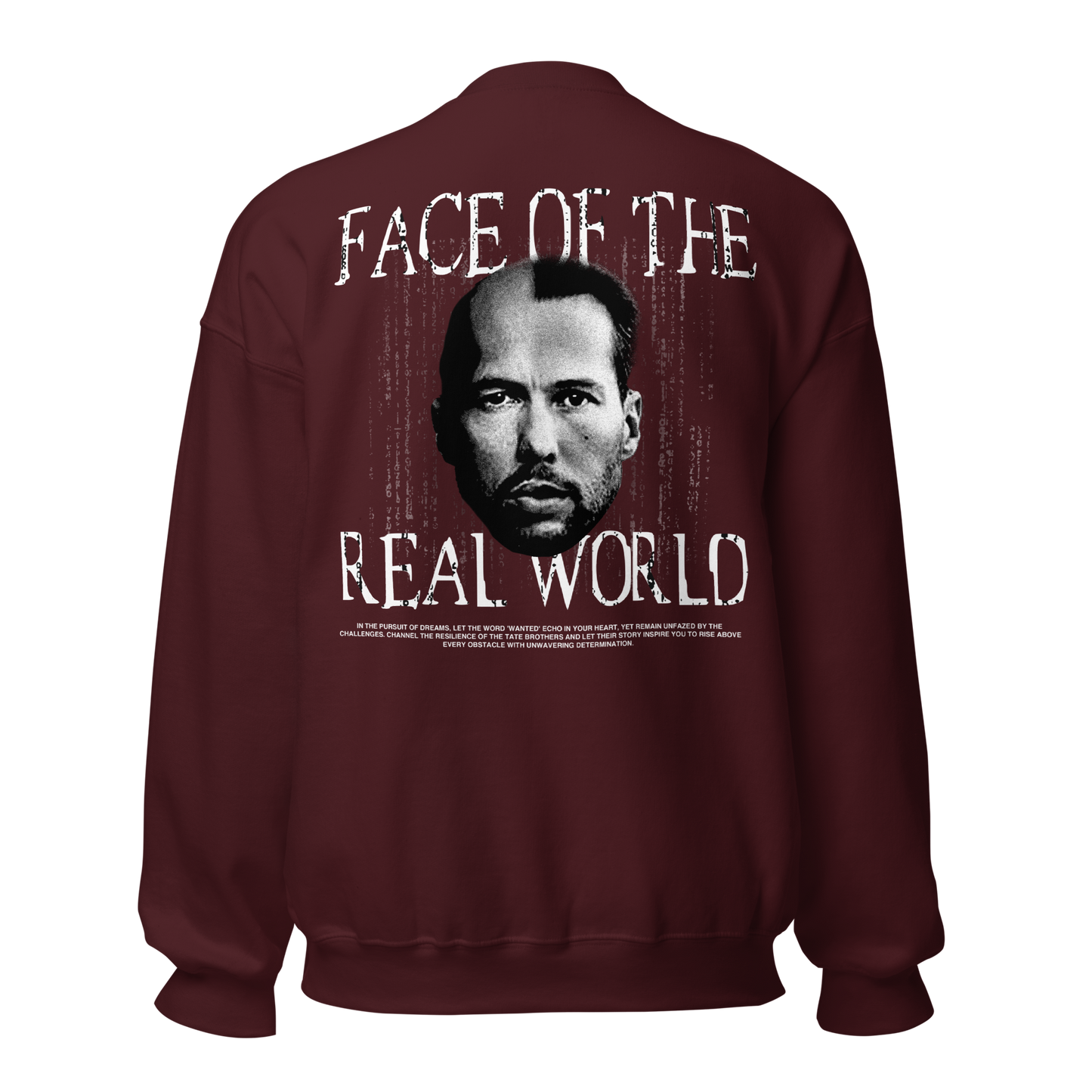 "FACE OF THE REAL WORLD" TATE Crewneck (Back)