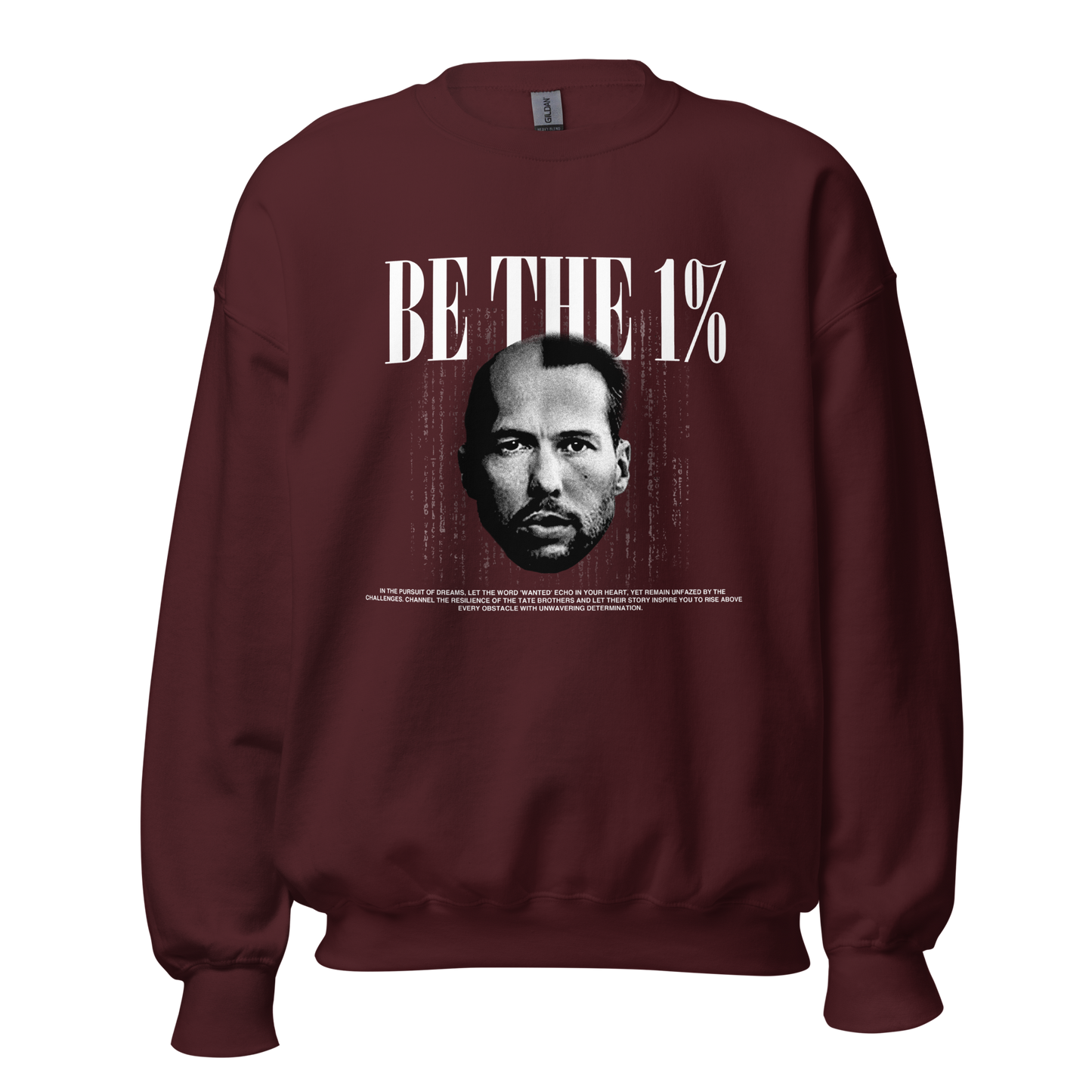 "BE THE 1%" Crewneck