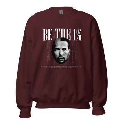 "BE THE 1%" Crewneck