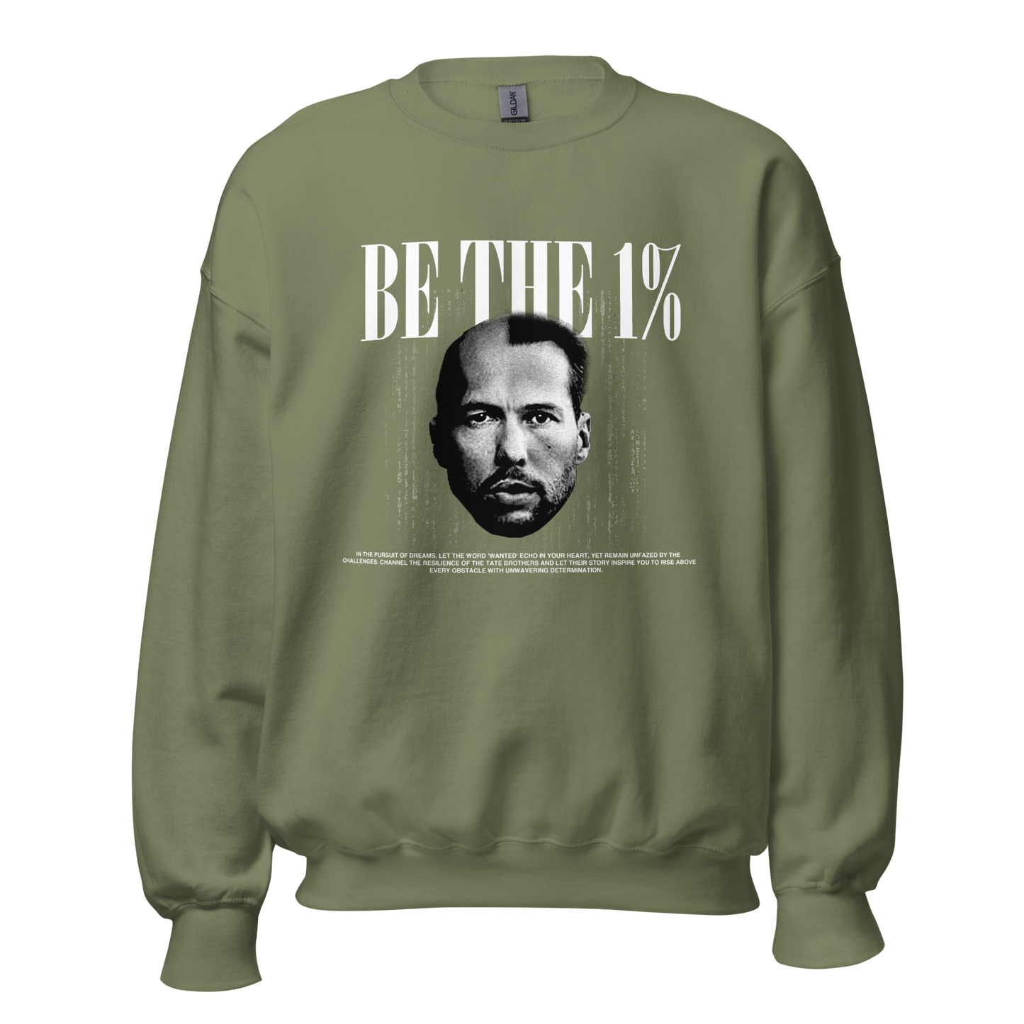 "BE THE 1%" Crewneck