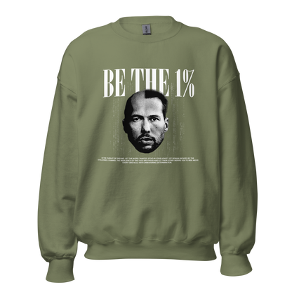 "BE THE 1%" Crewneck