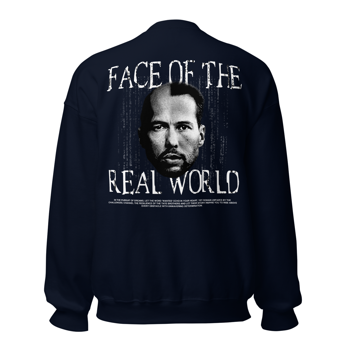 "FACE OF THE REAL WORLD" TATE Crewneck (Back)