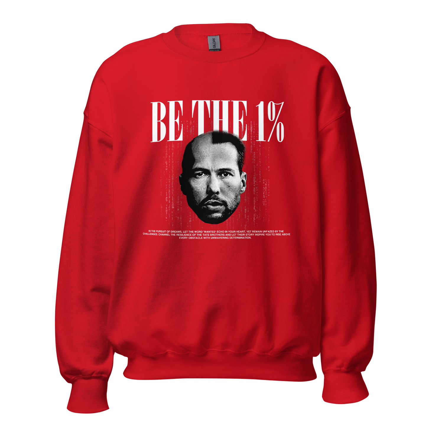 "BE THE 1%" Crewneck