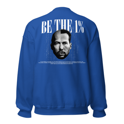 "BE THE 1 %" Crewneck (Back)