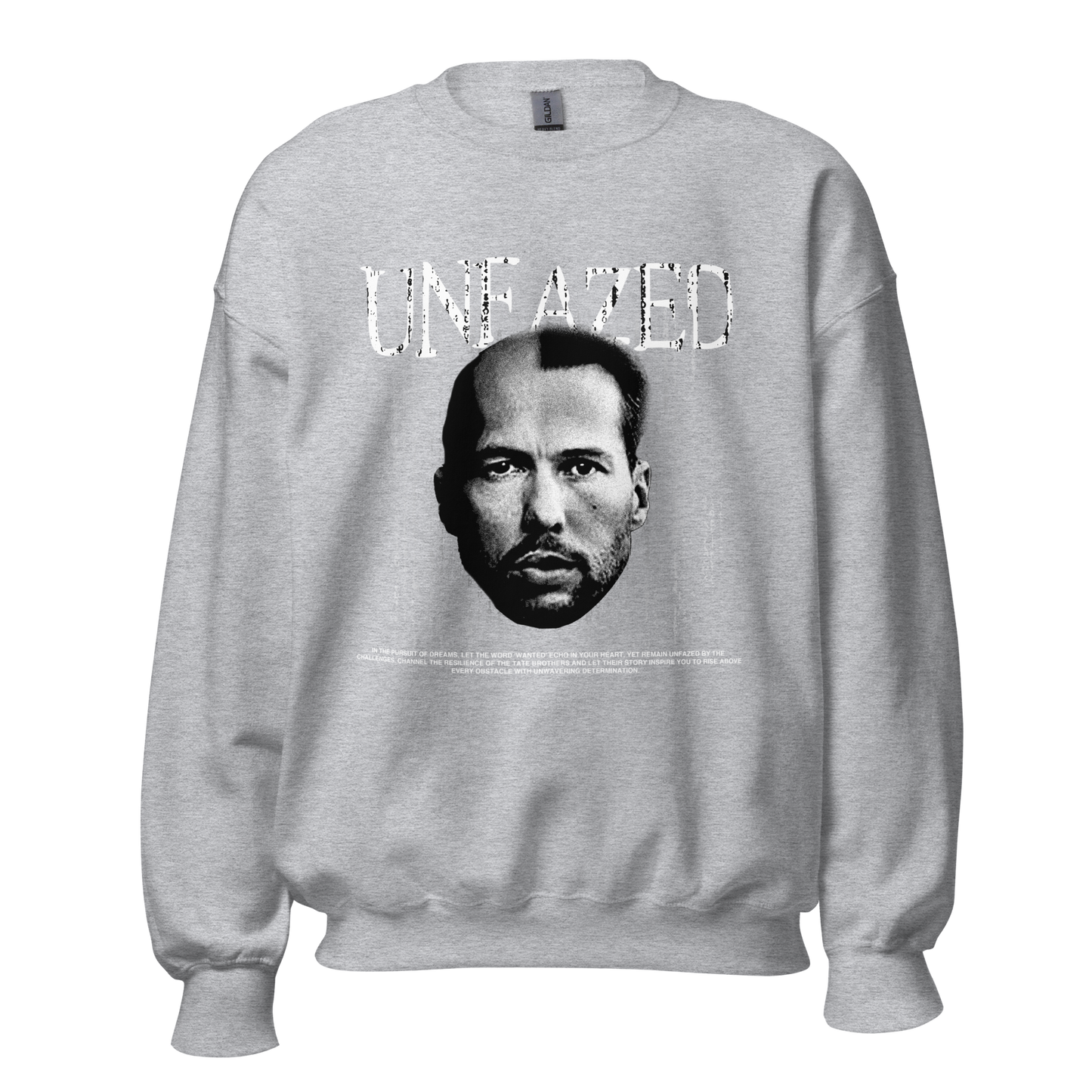 "UNFAZED" TATE Crewneck