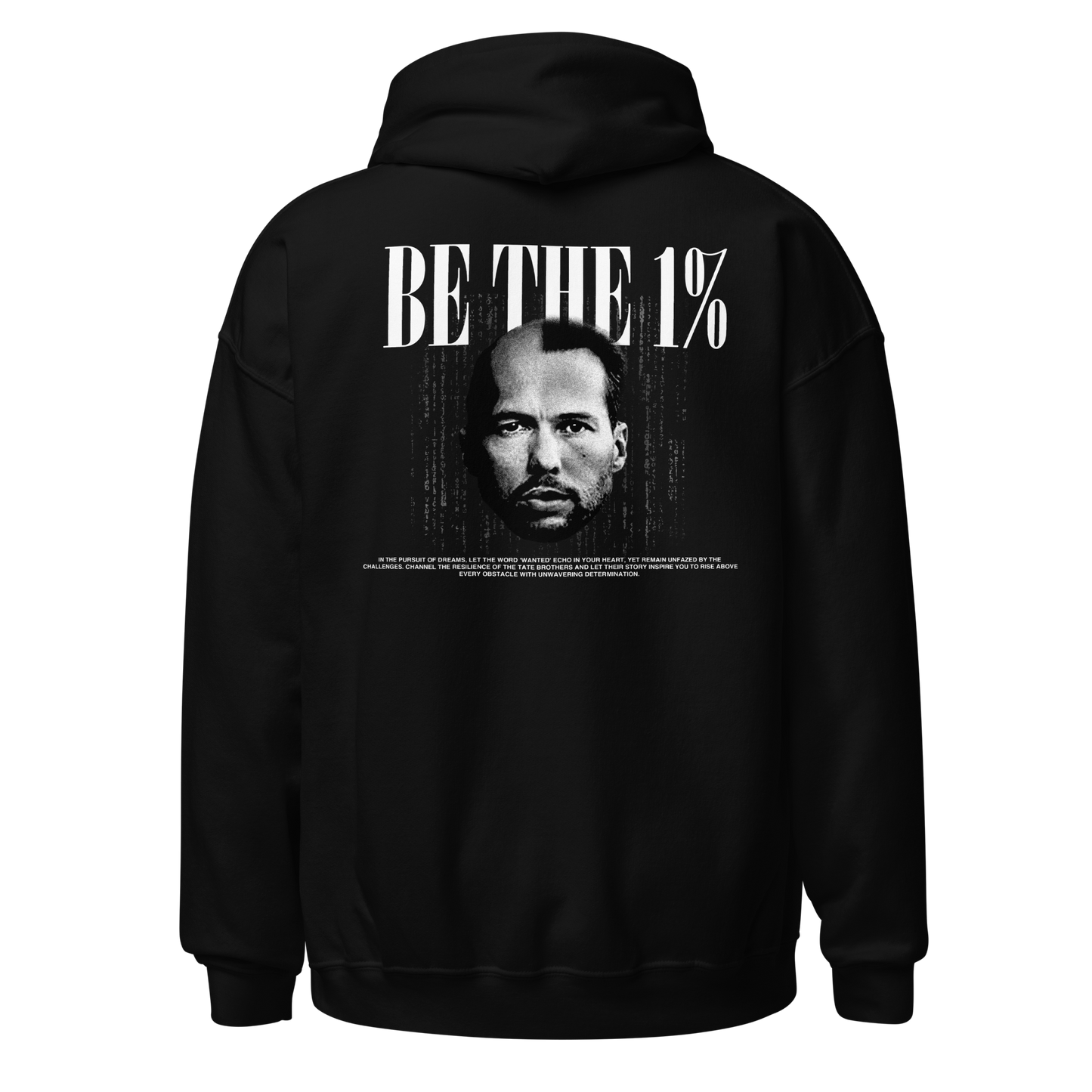 "BE THE 1%" Hoodie (Back)