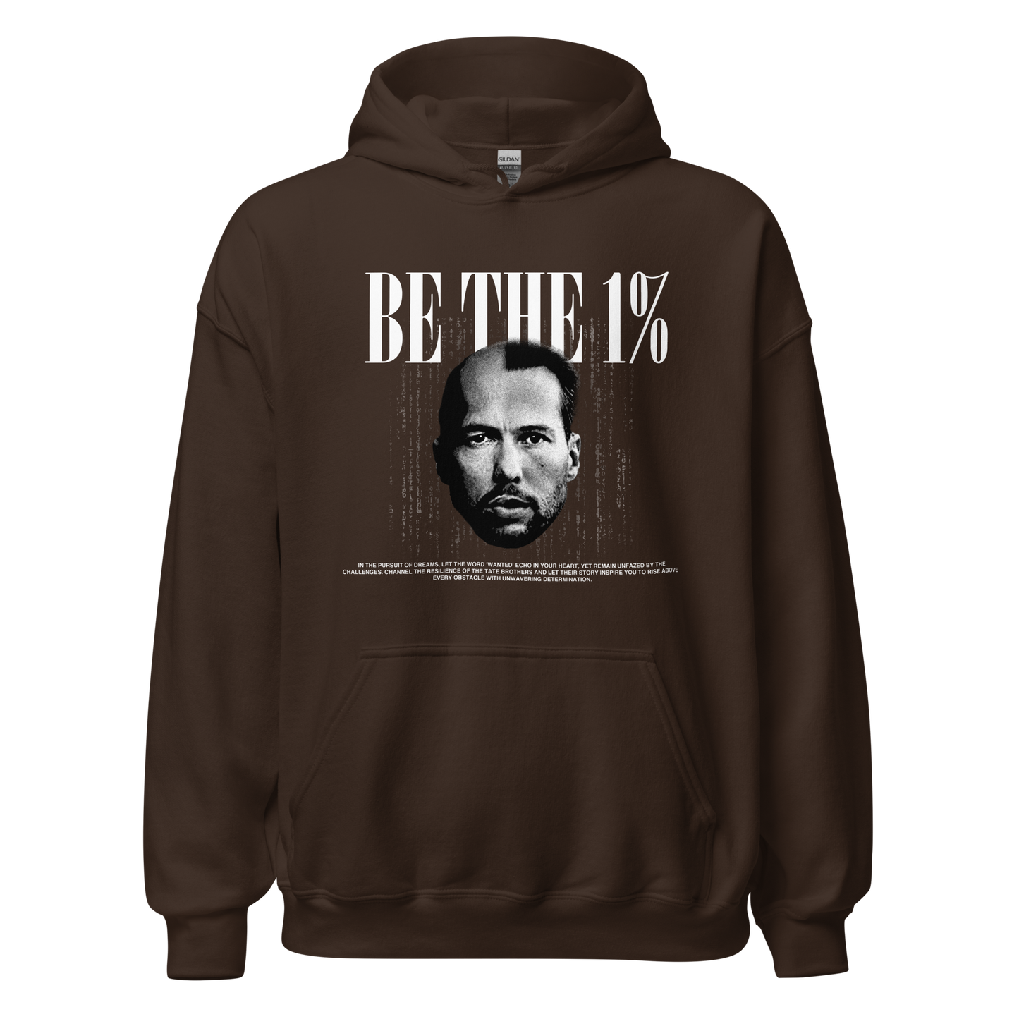 "BE THE 1 %" Hoodie