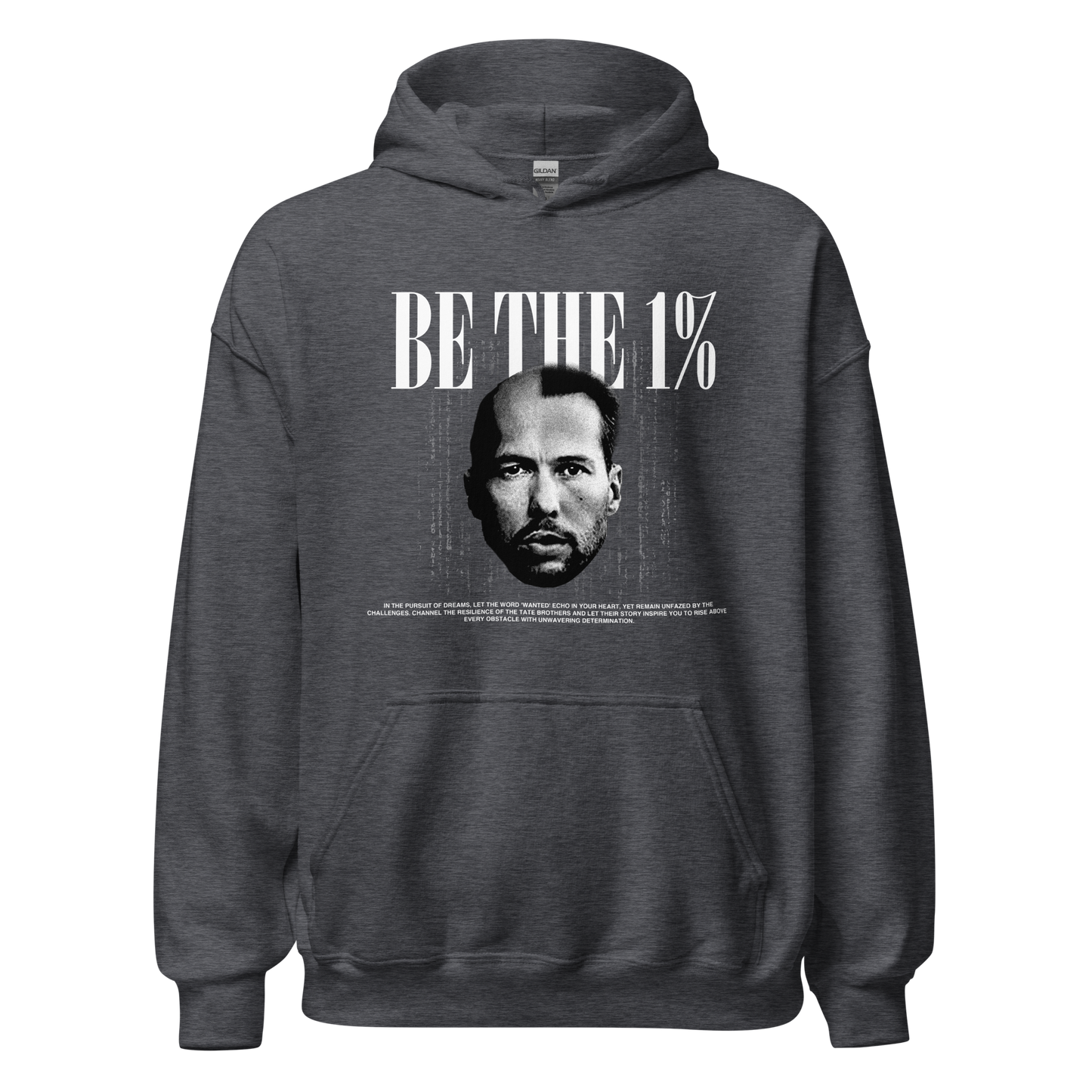 "BE THE 1 %" Hoodie