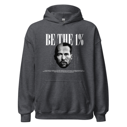 "BE THE 1 %" Hoodie