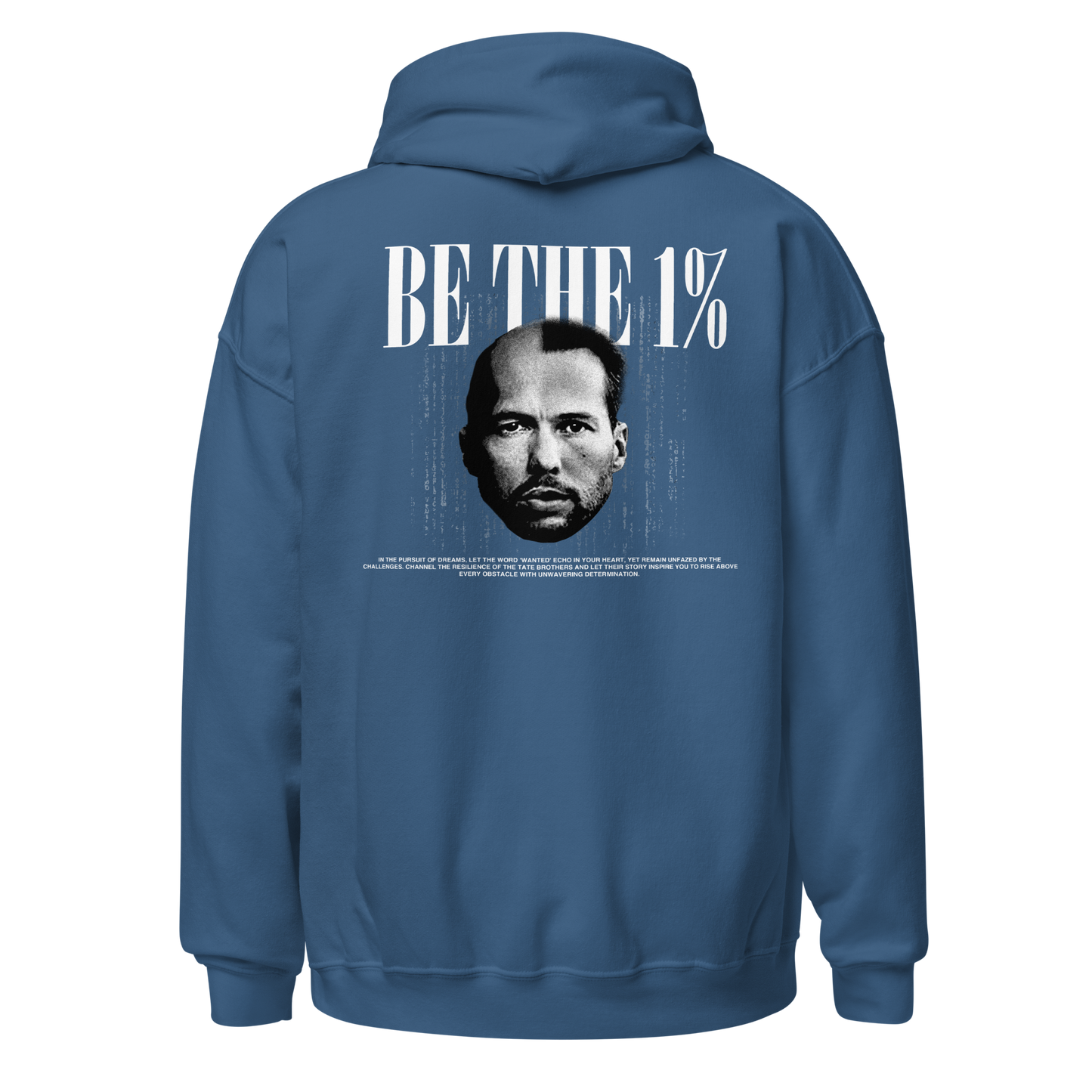 "BE THE 1%" Hoodie (Back)