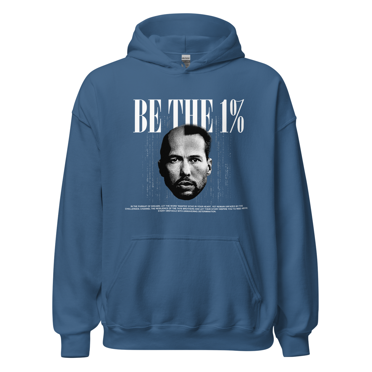 "BE THE 1 %" Hoodie