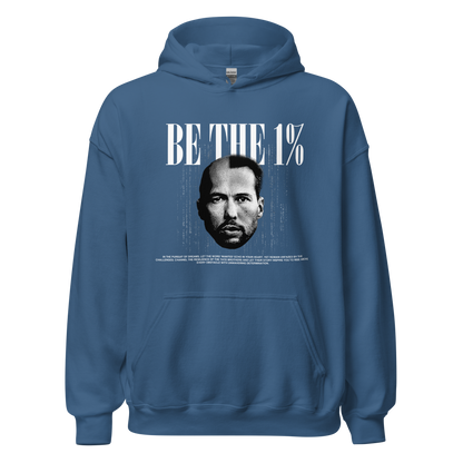 "BE THE 1 %" Hoodie