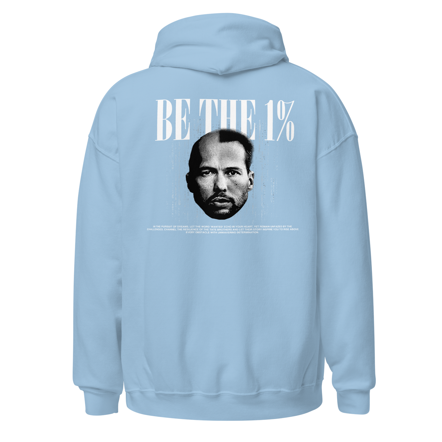 "BE THE 1%" Hoodie (Back)