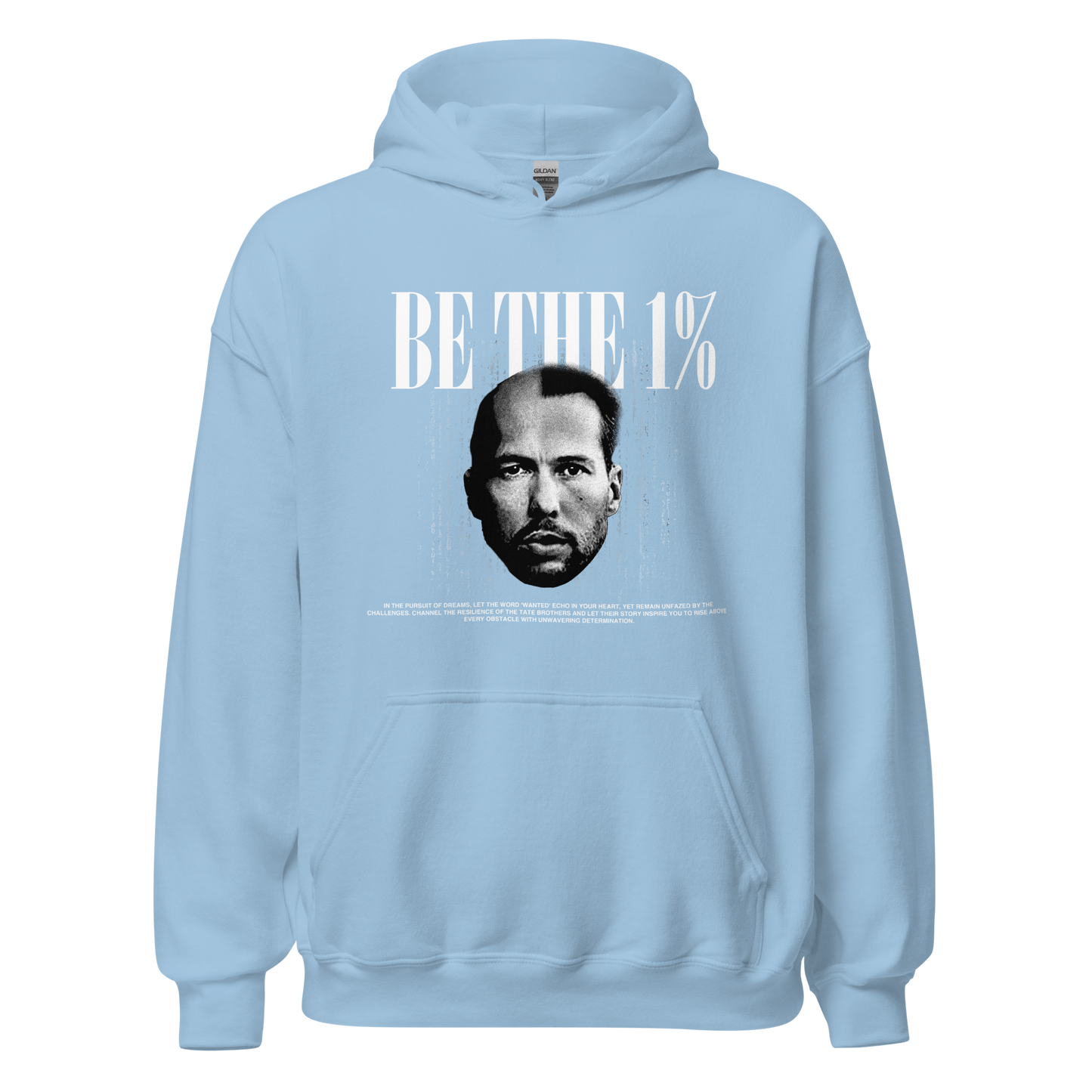 "BE THE 1 %" Hoodie