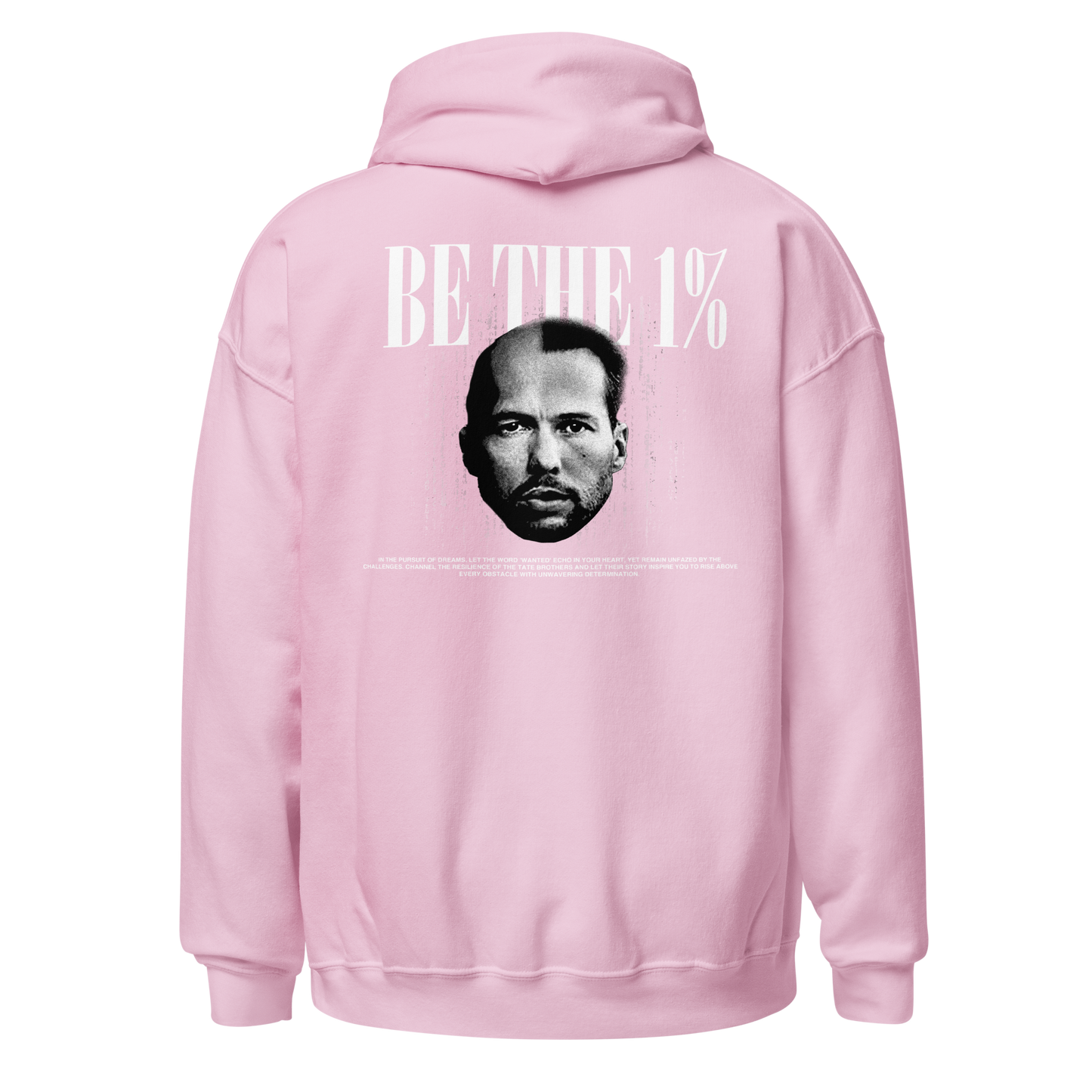 "BE THE 1%" Hoodie (Back)