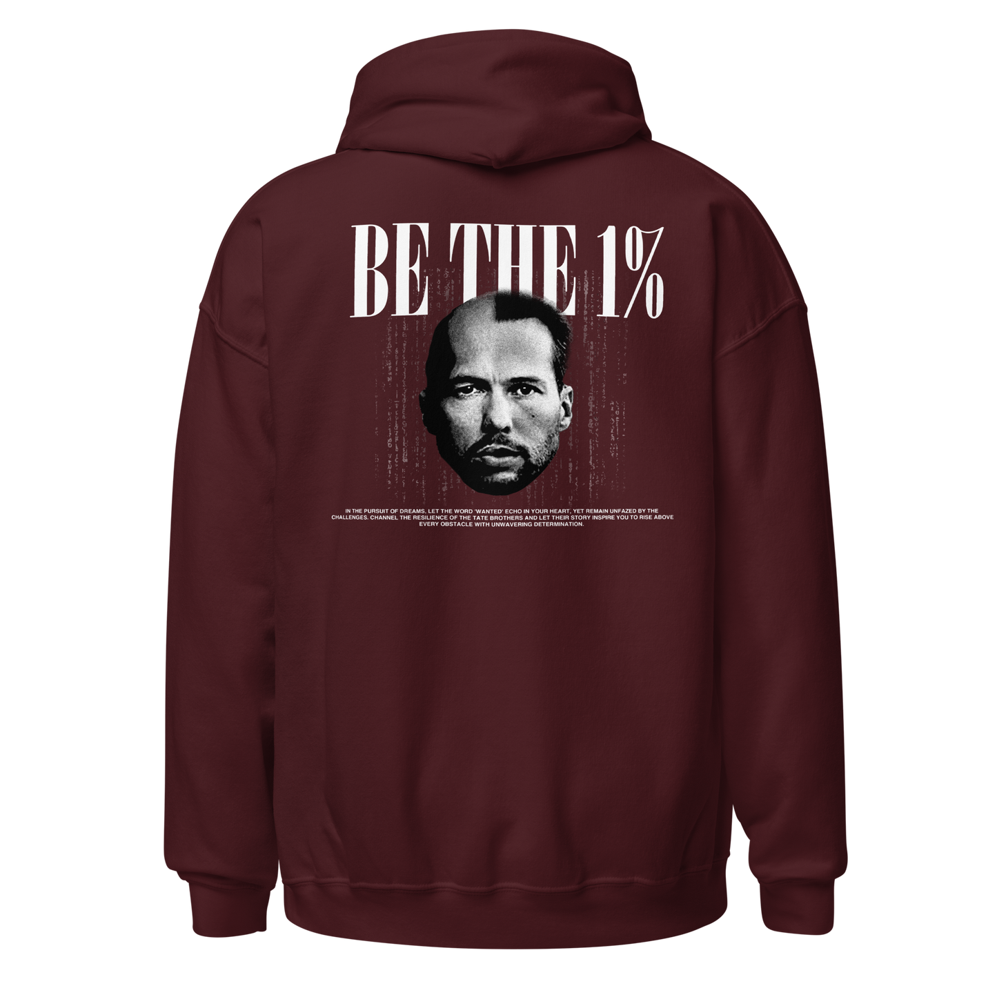 "BE THE 1%" Hoodie (Back)