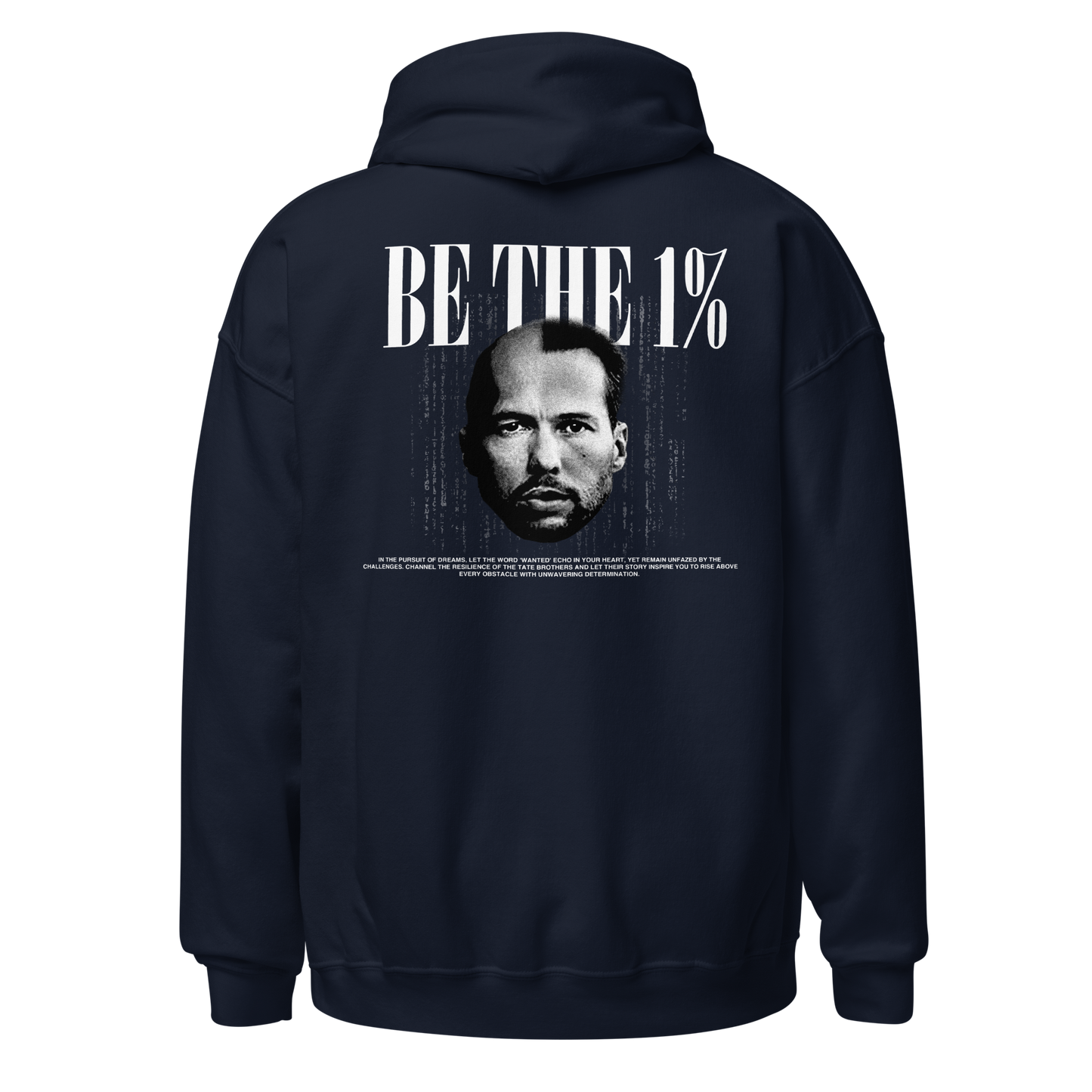 "BE THE 1%" Hoodie (Back)