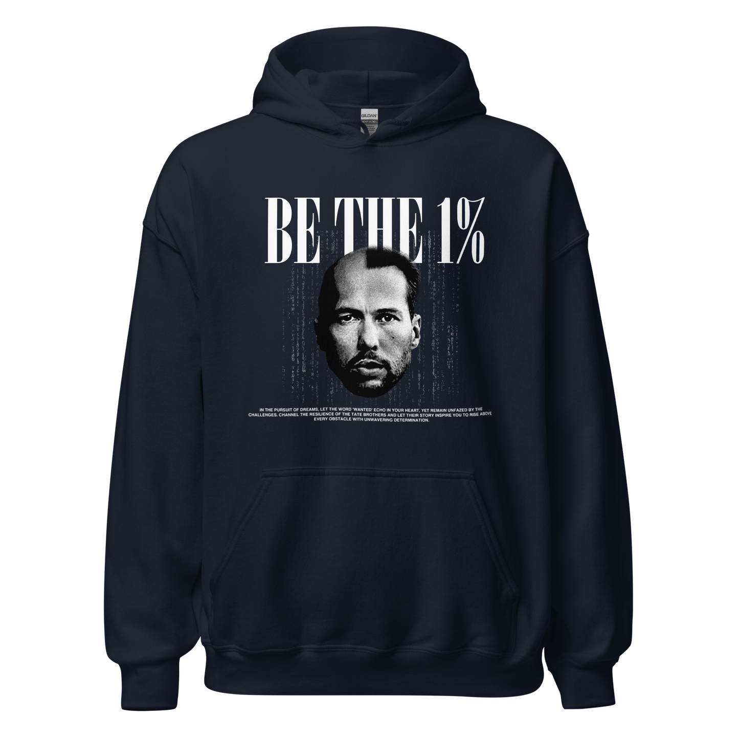 "BE THE 1 %" Hoodie