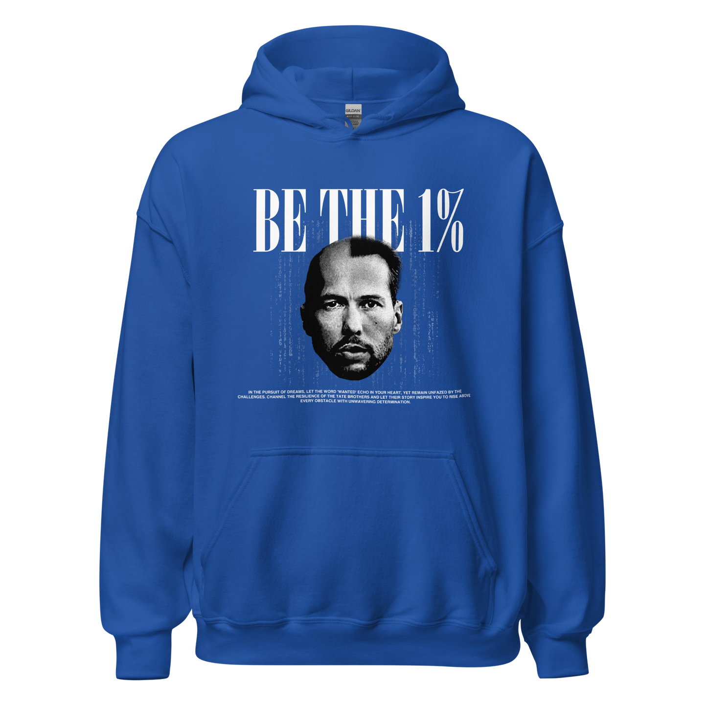 "BE THE 1 %" Hoodie