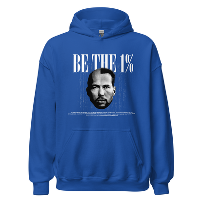 "BE THE 1 %" Hoodie