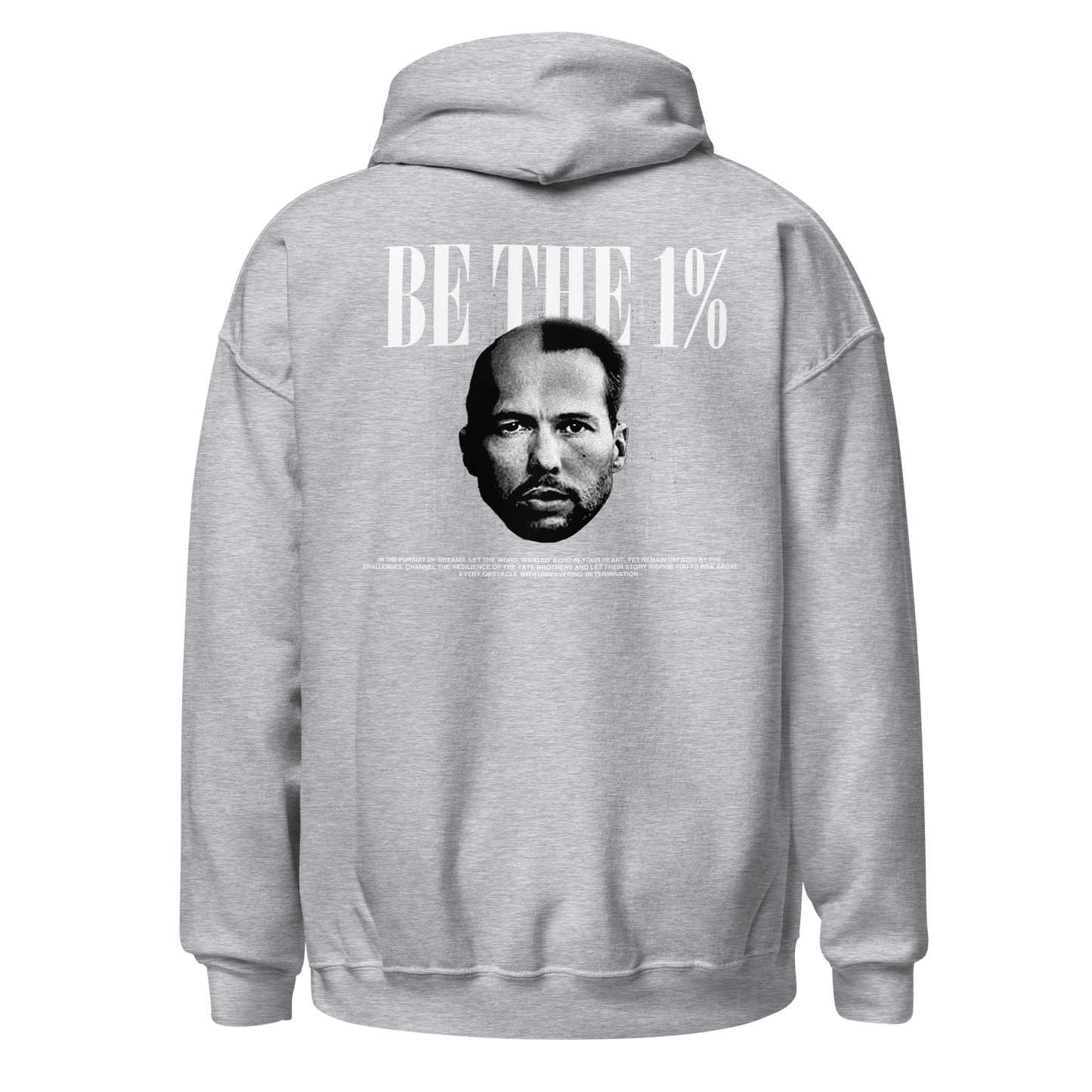 "BE THE 1%" Hoodie (Back)