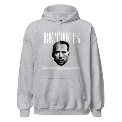 "BE THE 1 %" Hoodie